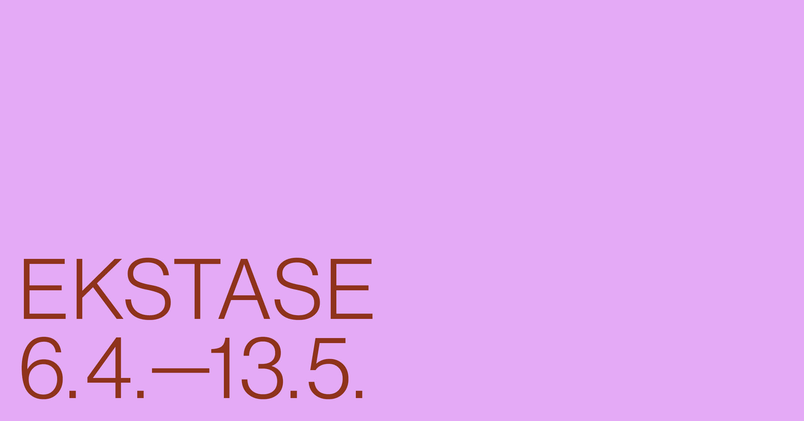 Ekstase – Public program